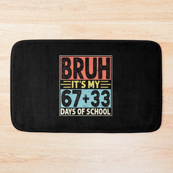 Item preview, BRUH It’s My 67+33 Days of School Vintage Typography Humor Design designed and sold by gladysenglish.