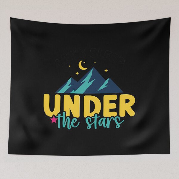 Item preview, Let’s Sleep Under The Stars designed and sold by mambwxlxji2.