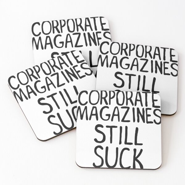 Item preview, Corporate Magazines Still Suck designed and sold by TimotheMasse.