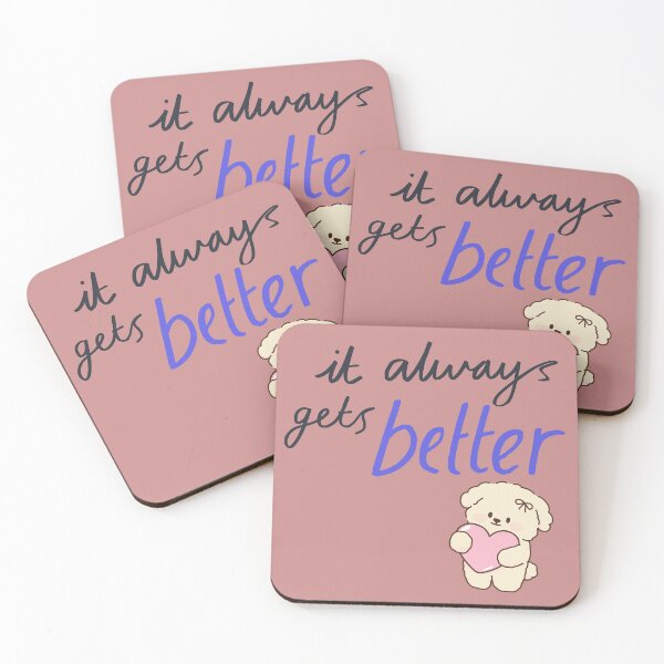 Item preview, It Gets Better Inspirational Quote designed and sold by jyotsanafinds.