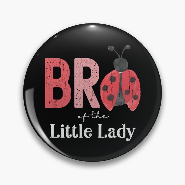 Item preview, Bro Of The Little Lady designed and sold by Artsyclick.