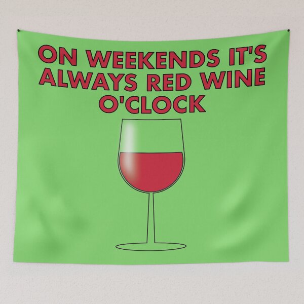 Item preview, At Weekends it's always Red Wine O'clock designed and sold by VacationTees.