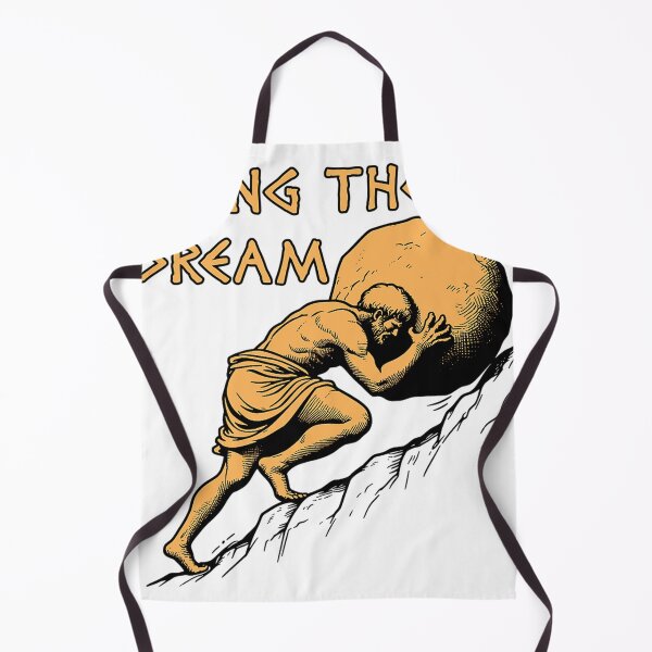 Item preview, Living The Dream - Sisyphus Greek Mythology Meme designed and sold by EJprintDESIGN.