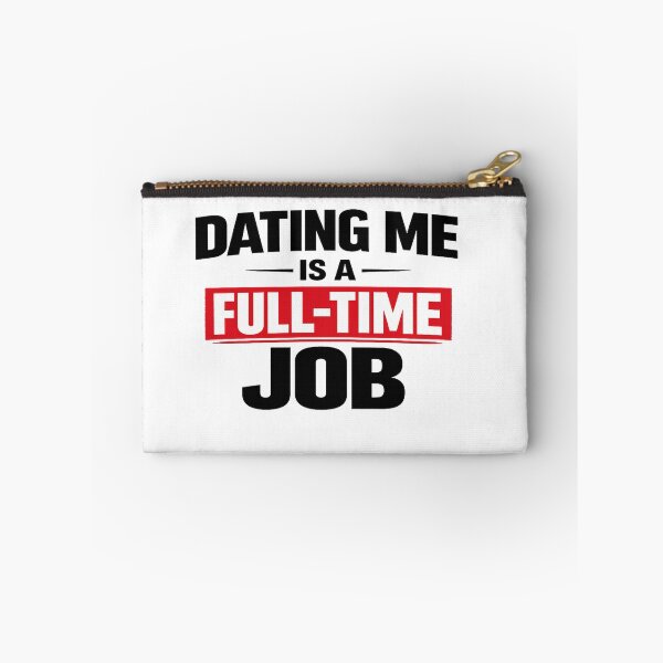 Item preview, Dating Me Is a Full-Time Job Funny Relationship T-Shirt designed and sold by GlobalDesignUnlimited.