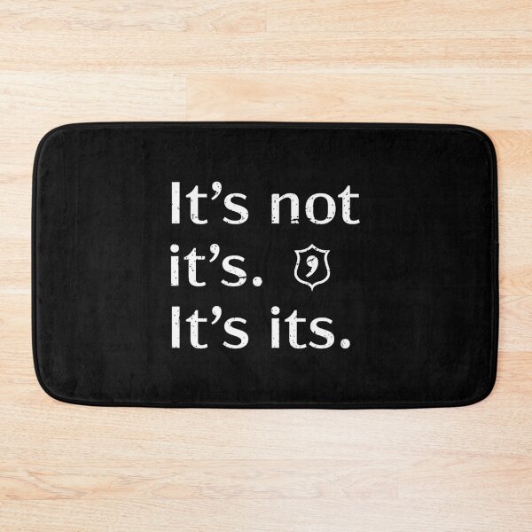 Item preview, It’s Not Its Grammar designed and sold by rjhhjawthux77.
