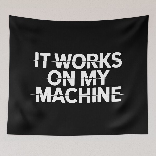 Item preview, Works On My Machine Glitch Design designed and sold by SplashTastic.
