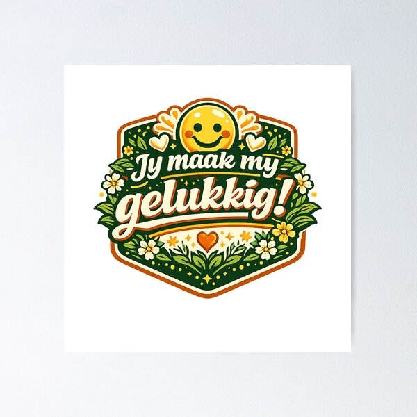 Item preview, Jy maak my gelukkig! designed and sold by Throwing-Corn.