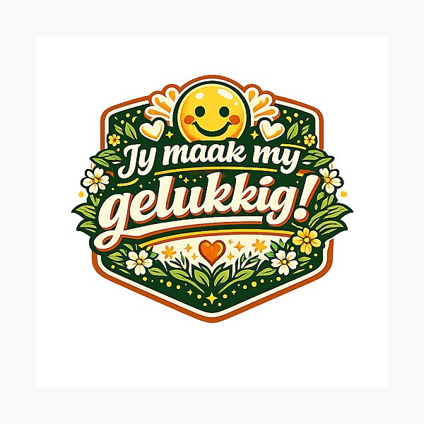 Item preview, Jy maak my gelukkig! designed and sold by Throwing-Corn.