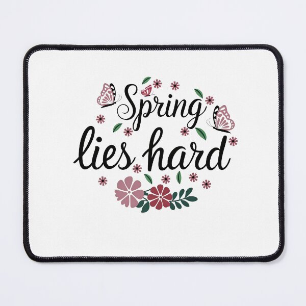 Item preview, Spring Lies Hard designed and sold by GoxyVision.