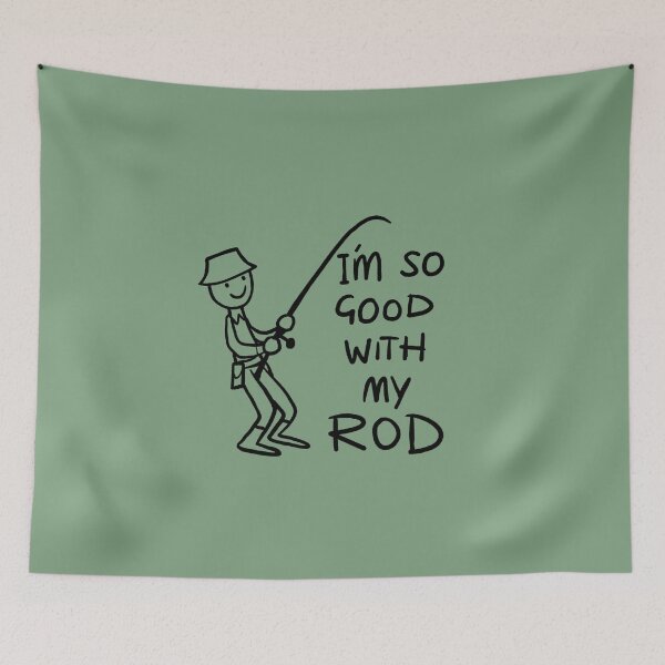 Item preview, I'm so good with my rod - Funny Fishing Angler Gifts designed and sold by FunnehGacha.