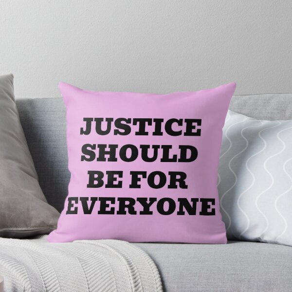 Item preview, Justice Should Be For Everyone – Equality & Human Rights Statement designed and sold by WakeNBake-Tees.