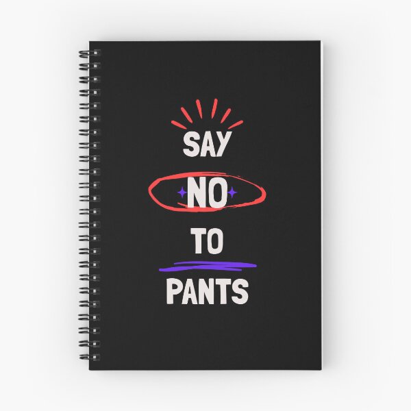 Item preview, Say No To Pants designed and sold by mxscouticus.