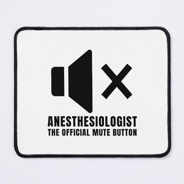 Item preview, Rapid Sequence Induction Anesthesiologist - Official Mute Button Humor designed and sold by CrewGifted.