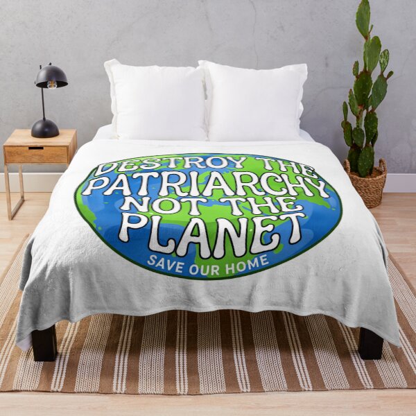 Item preview, Save The Planet Destroy the patriarchy not the planet save our home designed and sold by SkeletonsDanger.