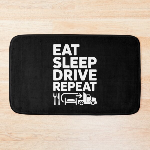 Item preview, Eat Sleep Drive Repeat Trucker Lifestyle designed and sold by SplashTastic.
