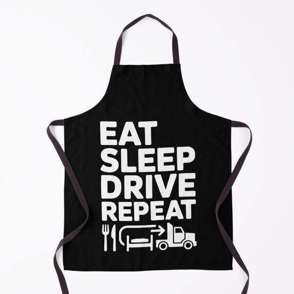 Item preview, Eat Sleep Drive Repeat Trucker Lifestyle designed and sold by SplashTastic.