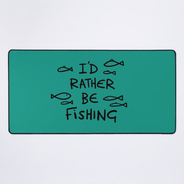 Item preview, I'd rather be fishing - Funny Fishing Angler Gifts designed and sold by FunnehGacha.