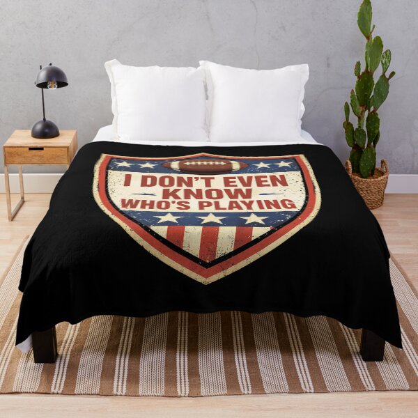 Item preview, I Do Not Even Know Who is Playing Football Humor designed and sold by gear-posters.