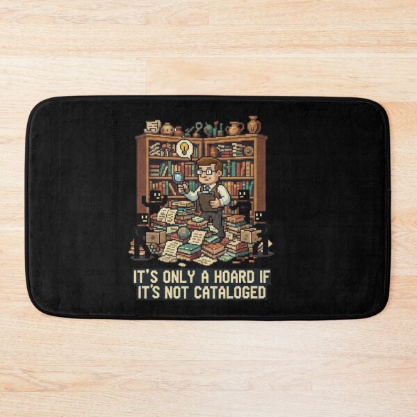 Item preview, It's Only A Hoard If It's Not Cataloged designed and sold by BlissHalo.