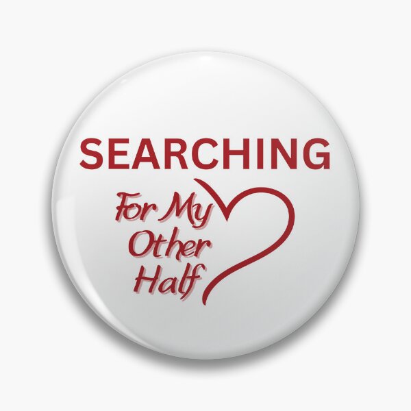Item preview, Valentine heart Searching For My Other Half designed and sold by PTB Art Design.