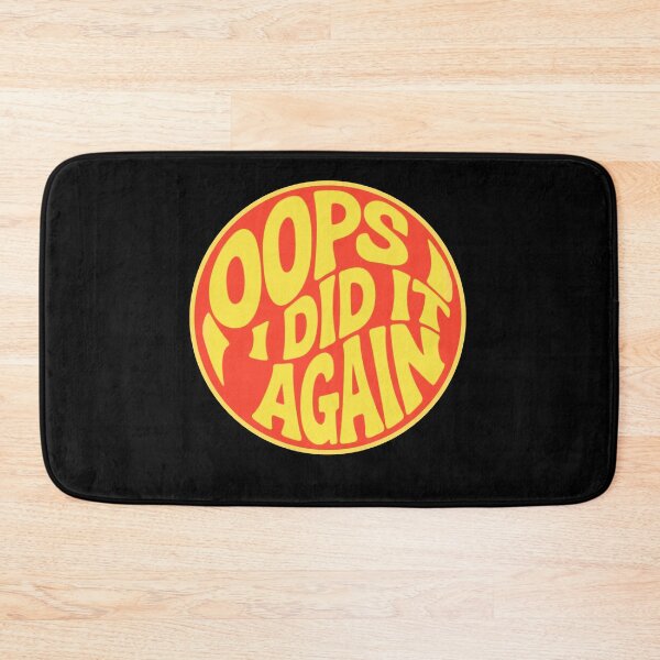 Item preview, Oops I Did It Again - circular shape designed and sold by Stefrait-7.