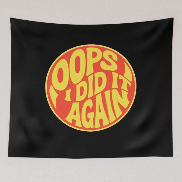 Item preview, Oops I Did It Again - circular shape designed and sold by Stefrait-7.