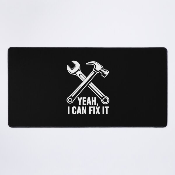 Item preview, Yeah, I Can Fix It! - The Repair Ace designed and sold by FrenchTouch77.