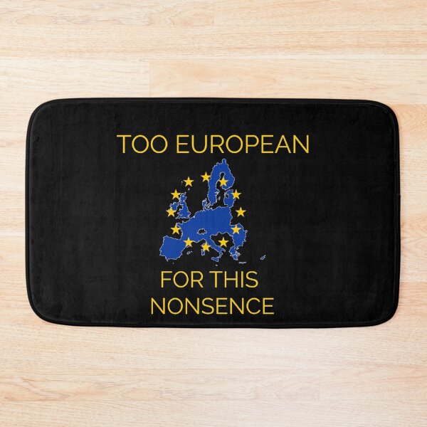Item preview, Too European for the nonsence designed and sold by MolnFabrik.