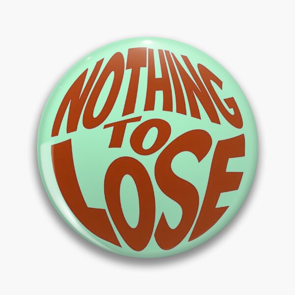 Item preview, Nothing to Lose - bold circle ball designed and sold by Stefrait-7.