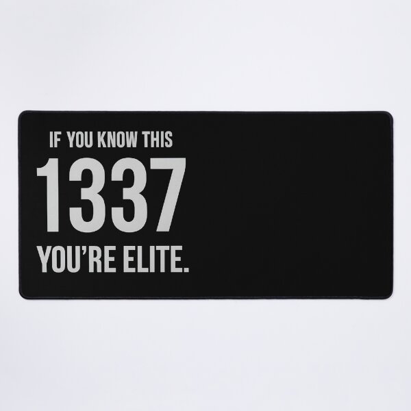 Item preview, If you know 1337, you're elite designed and sold by Icareis-Studios.