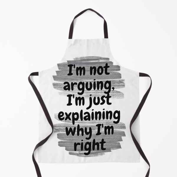 Item preview, I'm not arguing, I'm just explaining why I'm right designed and sold by Melcu.