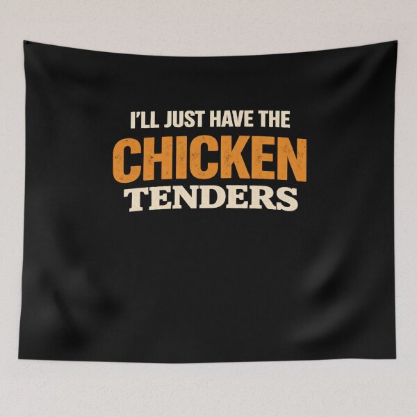 Item preview, I'll Just Have The Chicken Tenders Picky Eater Food Lover Funny Comfort Food designed and sold by SofenArt.