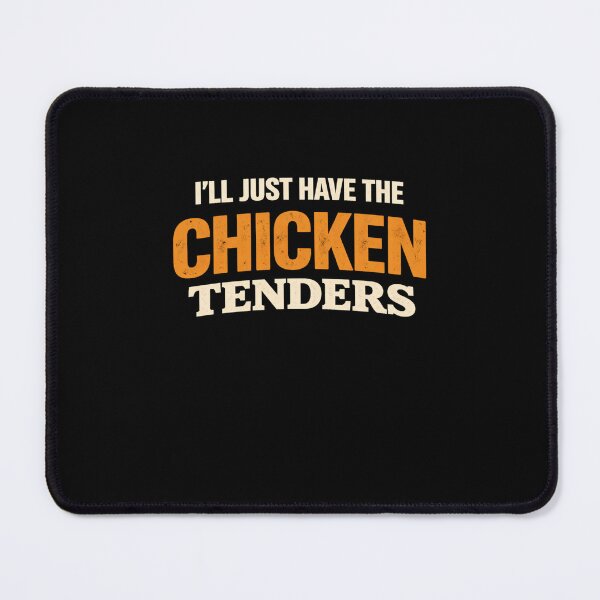 Item preview, I'll Just Have The Chicken Tenders Picky Eater Food Lover Funny Comfort Food designed and sold by SofenArt.