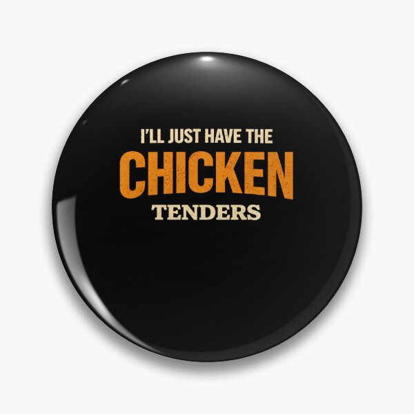 Item preview, I'll Just Have The Chicken Tenders Food Lover Picky Eater Humorous designed and sold by SofenArt.