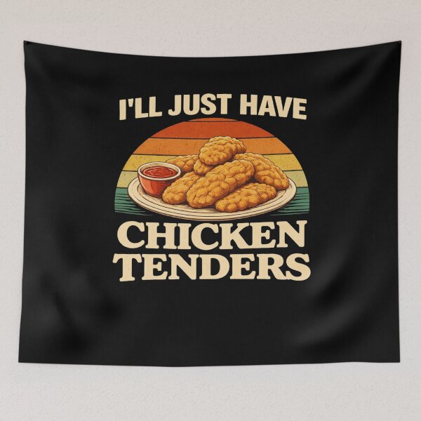 Item preview, I'll Just Have Chicken Tenders Food Lover Chicken Strips Funny Foodie designed and sold by SofenArt.
