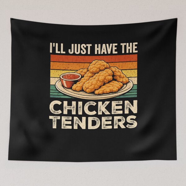Item preview, I'll Just Have The Chicken Tenders Food Lover Picky Eater designed and sold by SofenArt.
