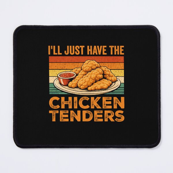 Item preview, I'll Just Have The Chicken Tenders Food Lover Picky Eater designed and sold by SofenArt.