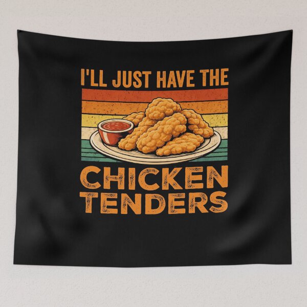 Item preview, I'll Just Have The Chicken Tenders Food Lover Picky Eater designed and sold by SofenArt.