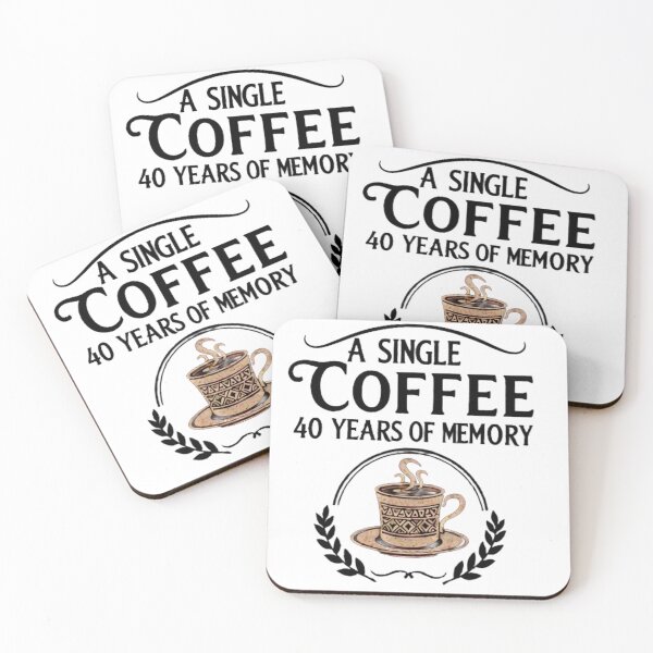 Item preview, A Single Coffee 40 Years of Memory designed and sold by RS-Globalist-.