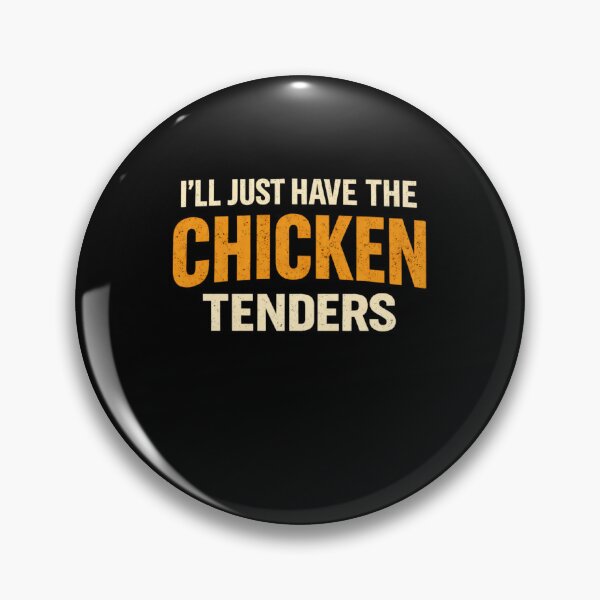 Item preview, I'll Just Have The Chicken Tenders Picky Eater Food Fan designed and sold by SofenArt.