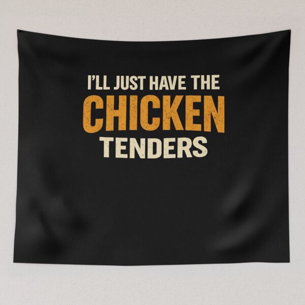 Item preview, I'll Just Have The Chicken Tenders Picky Eater Food Fan designed and sold by SofenArt.
