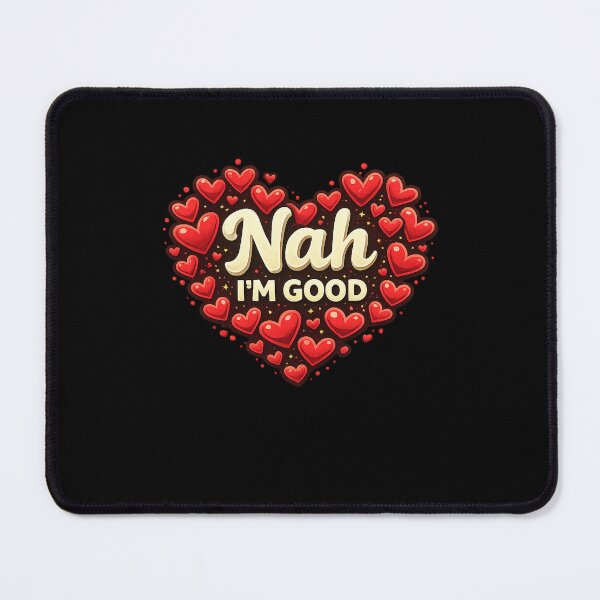 Item preview, Nah I'm Good Anti Valentine Self Love Independent Woman designed and sold by SofenArt.