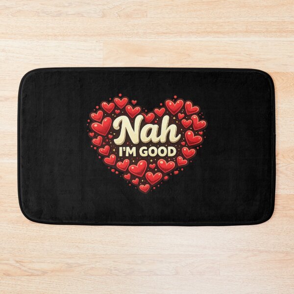 Item preview, Nah I'm Good Anti Valentine Self Love Independent Woman designed and sold by SofenArt.