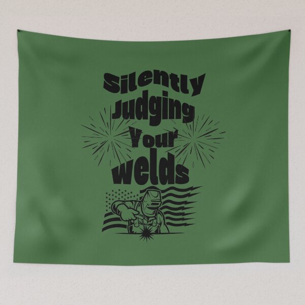 Item preview, Silently Judging your welds designed and sold by Jessi-Treana.