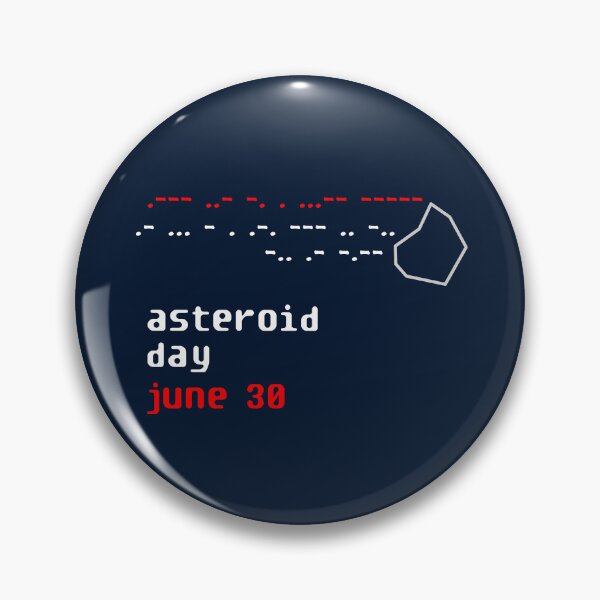 Item preview, International Asteroid Day June 30 morse designed and sold by bravoalpha.