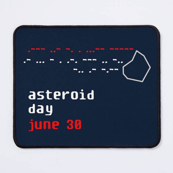 Item preview, International Asteroid Day June 30 morse designed and sold by bravoalpha.