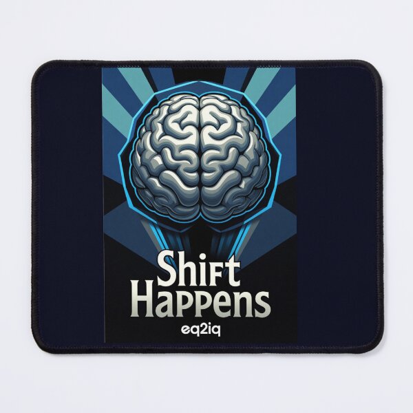 Item preview, shift happens in your mind designed and sold by Eq2iq.