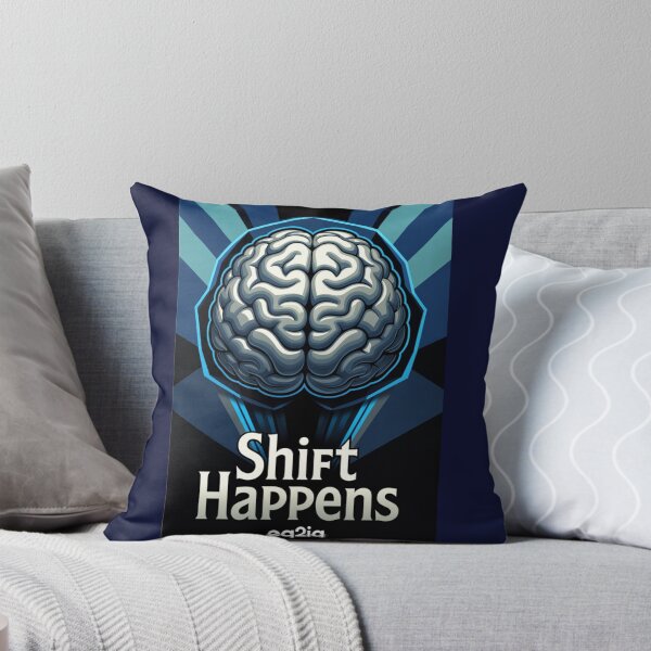 Item preview, shift happens in your mind designed and sold by Eq2iq.