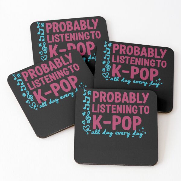 Item preview, Probably Listening To K-Pop All Day Every Day Kpop designed and sold by LuminOrb.