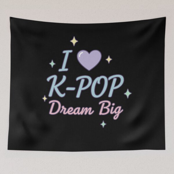 Item preview, I Love K-Pop Dream Big Cute Korean Music Fan designed and sold by LuminOrb.